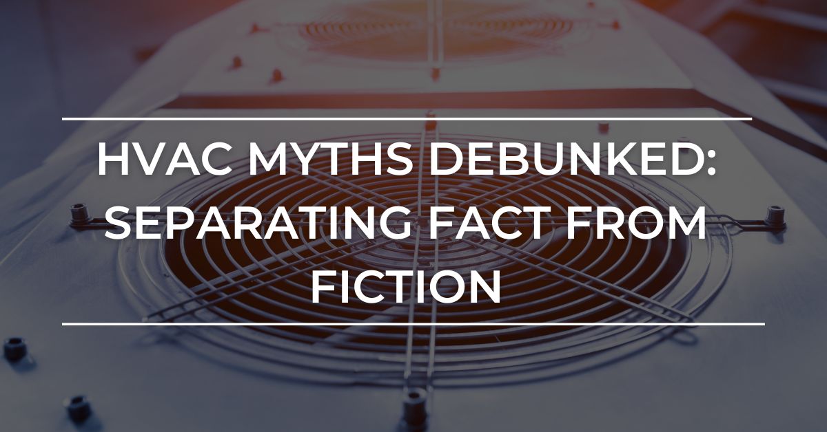 Myths about HVAC, Heating, Cooling systems and the truths behind them when living in North Carolina