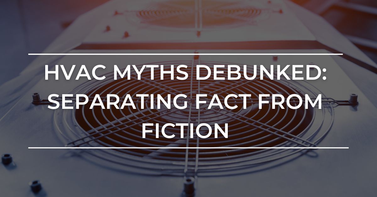 Myths about HVAC, Heating, Cooling systems and the truths behind them when living in North Carolina