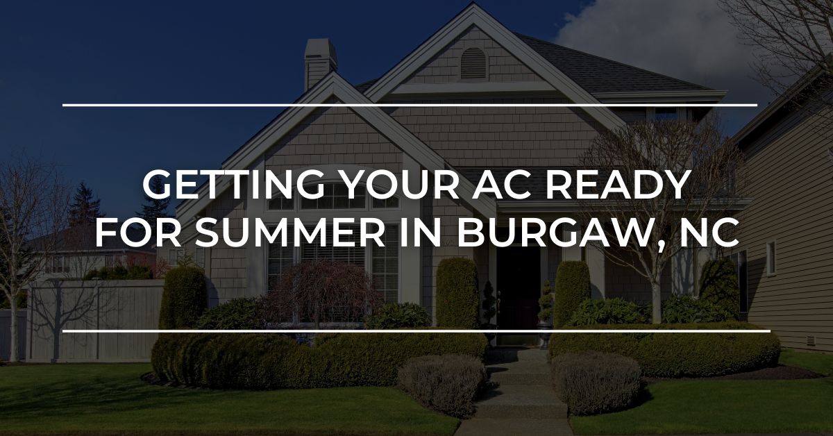 Summer Air Conditioning (AC) Tips and Tricks if you are living in Burgaw North Carolina